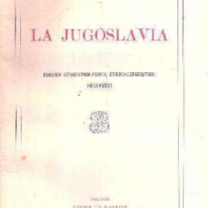 LA JUGOSLAVIA PROFILO GEOGRAFICO-FISICO, ETNICO-LINGUISTICO, ECONOMICO