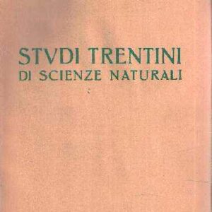 STUDI TRENTINI DI SCIENZE NATURALI - ANNATA XXXII - FASC. I