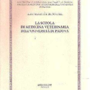 LA SCUOLA DI MEDICINA VETERINARIA DELL'UNIVERSITA' DI PADOVA