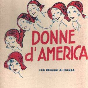 DONNE D'AMERICA - DISEGNI DI MANCA
