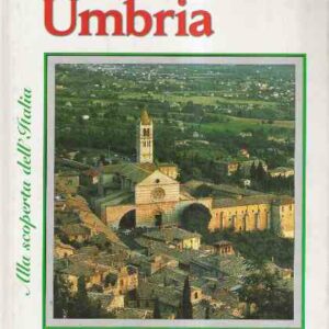ALLA SCOPERTA DELL'ITALIA - UMBRIA
