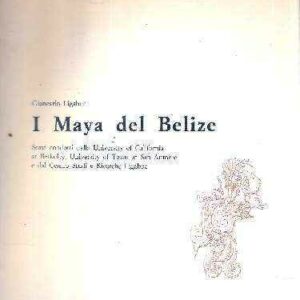 I MAYA DEL BELIZE