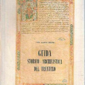 GUIDA STORICO-ARCHIVISTICA DEL TRENTINO