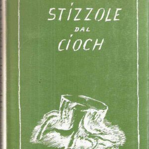 STIZZOLE DAL CIOCH ANTOLOGIA DI POESIA SOLANDRA