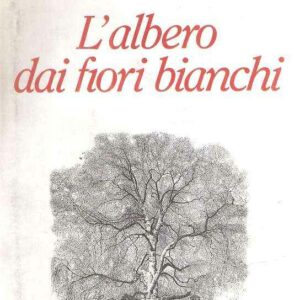 L'ALBERO DAI FIORI BIANCHI