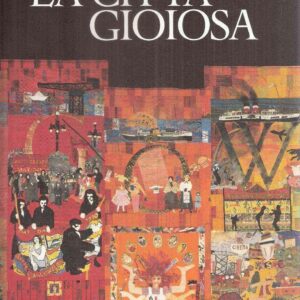 LA CITTA' GIOIOSA