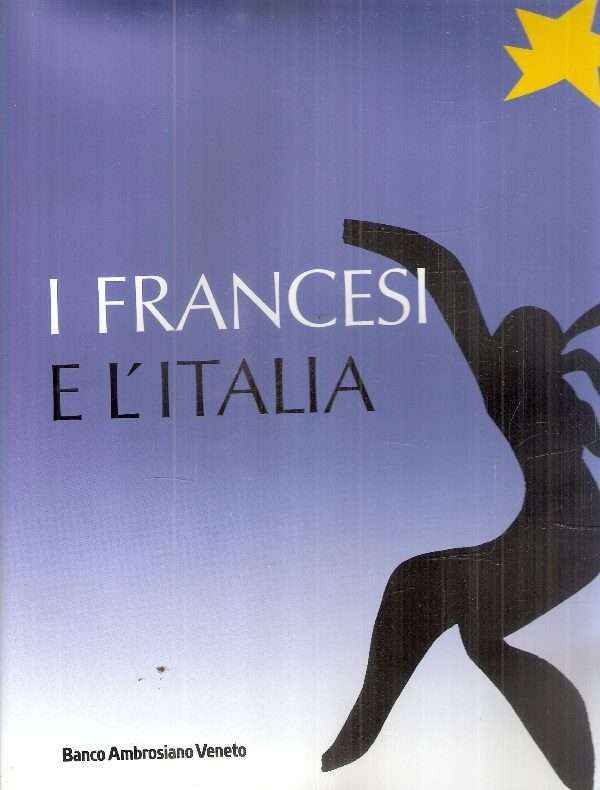 I FRANCESI E L'ITALIA