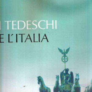 I TEDESCHI IN ITALIA