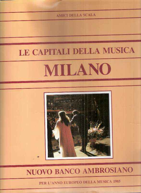 LE CAPITALI DELLA MUSICA - MILANO