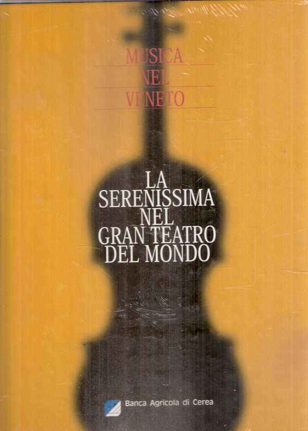 LA SERENISSIMA NEL GRAN TEATRO DEL MONDO
