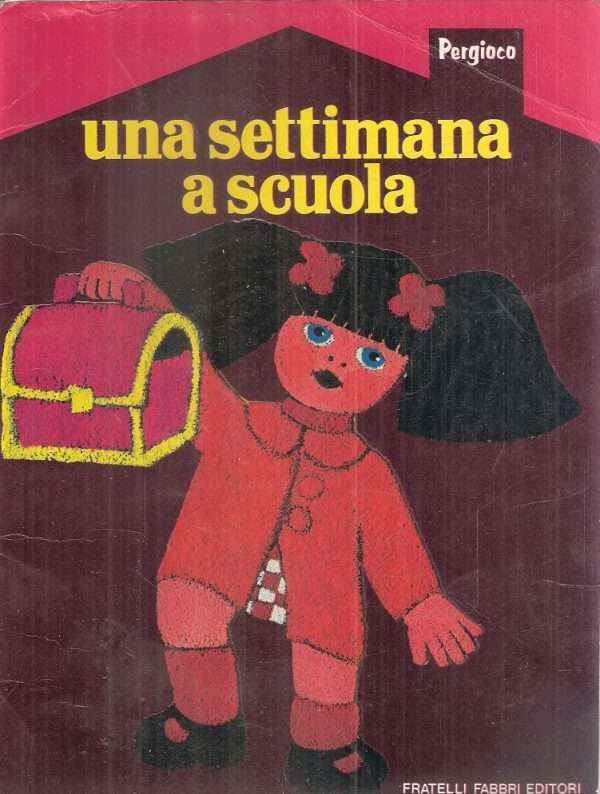 UNA SETTIMANA A SCUOLA