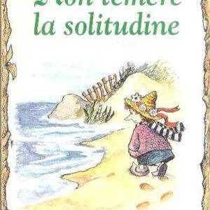 NON TEMERE LA SOLITUDINE