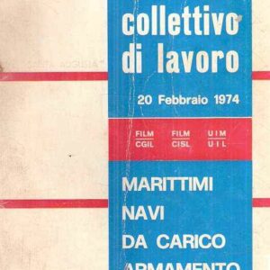 CONTRATTO COLLETTIVO DI LAVORO MARITTIMI NAVI DA CARICO ARMAMENTO PRIVATO 20 FEBBRAIO 1974