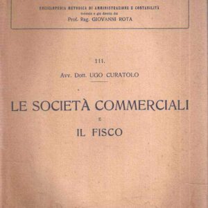 LE SOCIETA' COMMERCIALI E IL FISCO