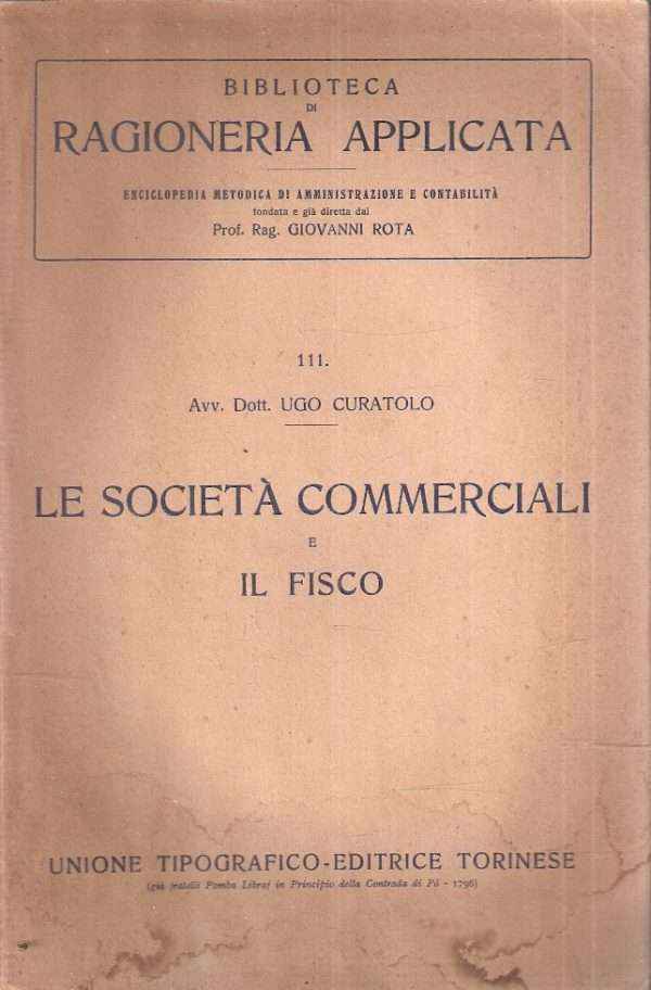 LE SOCIETA' COMMERCIALI E IL FISCO