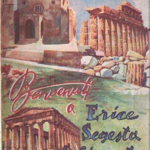 BENVENUTI A ERICE SEGESTA SELINUNTE