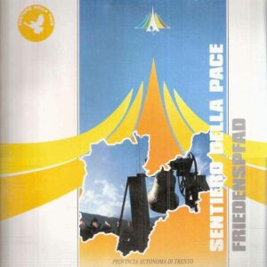 SENTIERO DELLA PACE - FRIEDENSPFAD