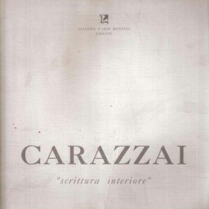 CARAZZAI "SCRITTURA INTERIORE"