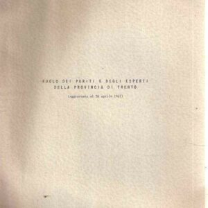 RUOLO DEI PERITI E DEGLI ESPERTI DELLA PROVINCIA DI TRENTO