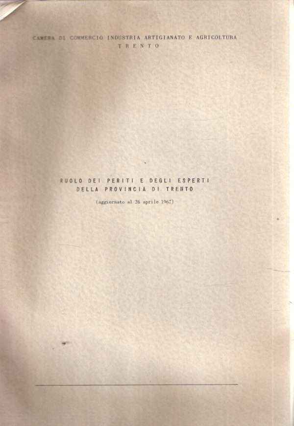 RUOLO DEI PERITI E DEGLI ESPERTI DELLA PROVINCIA DI TRENTO