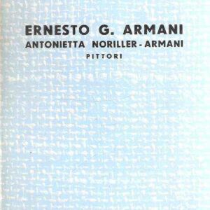 ERNESTO G. ARMANI - ANTONIETTA NORILLER - ARMANI PITTORI