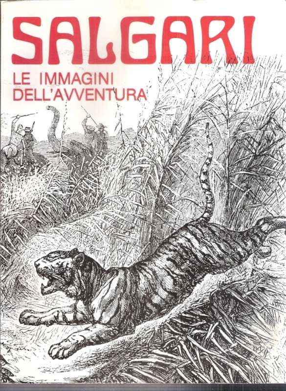 SALGARI LE IMMAGINI DELL'AVVENTURA