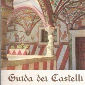 GUIDA DEI CASTELLI DELL'ALTO ADIGE
