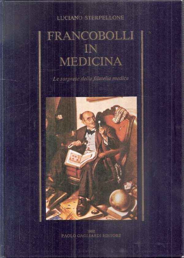 FRANCOBOLLI IN MEDICINA - LE SORPRESE DELLA FILATELIA MEDICA