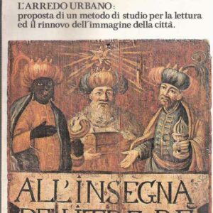 ECONOMIA TRENTINA - NUMERO UNICO SU: L'ARREDO URBANO PROPOSTA DI UN METODO DI STUDIO PER LA LETTURA ED IL RINNOVO DELL'IMMAGINE DELLA CITTA'