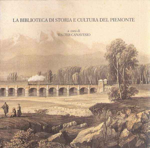 LA BIBLIOTECA DI STORIA E CULTURA DEL PIEMONTE