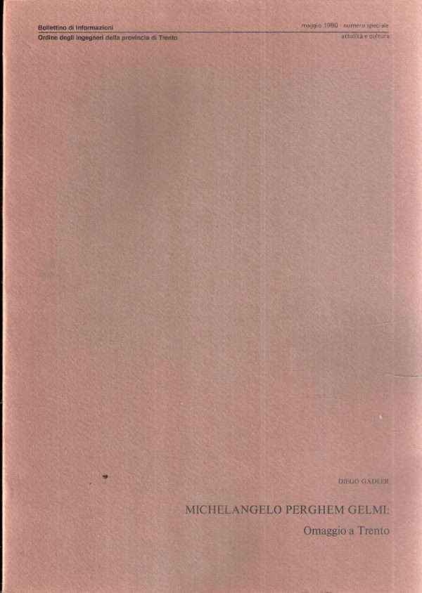MICHELANGELO PERGHEM GELMI - OMAGGIO A TRENTO