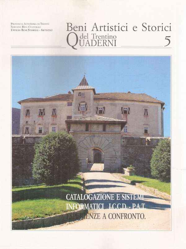 CATALOGAZIONE E SISTEMI INFORMATICI I.C.C.D. - P.A.T. ESPERIENZE A CONFRONTO