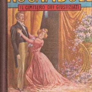 ROCAMBOLE FENIANO - LE MISERIE DI LONDRA E IL CIMITERO DEI GIUSTIZIATI
