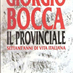 IL PRROVINCIALE SETTANT'ANNI DI VITA ITALIANA