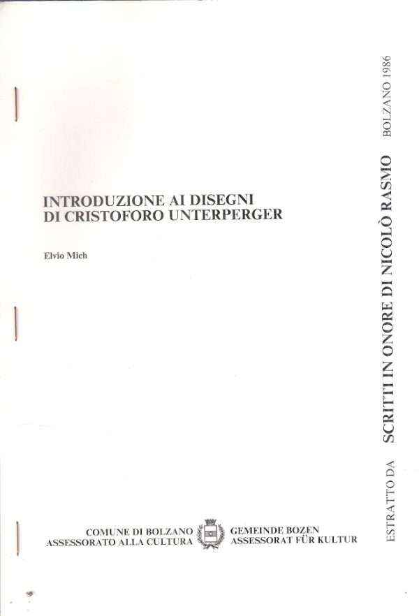 INTRODUZIONE AI DISEGNI DI CRISTOFORO UNTERPERGER