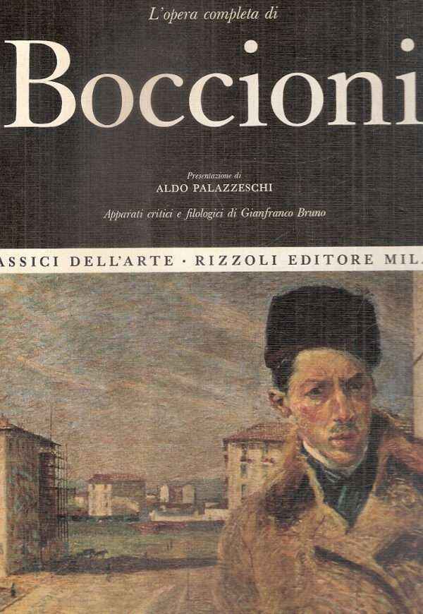 L'OPERA COMPLETA DI BOCCIONI