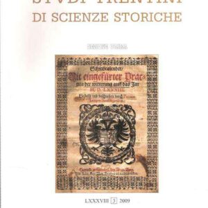 STUDI TRENTINI DI SCIENZE STORICHE LXXXVIII SEZIONE PRIMA