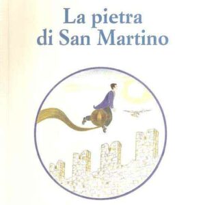 LA PIETRA DI SAN MARTINO