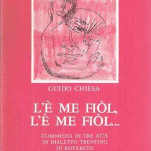 L'E' ME FIOL, L'E' ME FIOL...