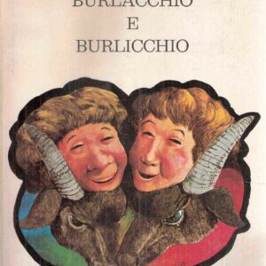 BURLACCHIO E BURLICCHIO - ILL. DI FEDERICO CHIERZI