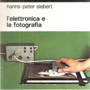 L'ELETTRONICA E LA FOTOGRAFIA