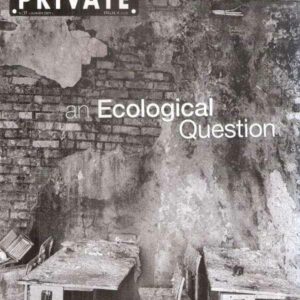 PRIVATE N. 37 - AN ECOLOGICAL QUESTION
