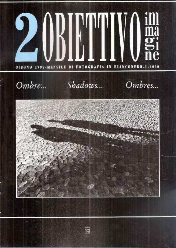 OBIETTIVO IMMAGINE 2 - OMBRE... SHADOWS... OMBRES...
