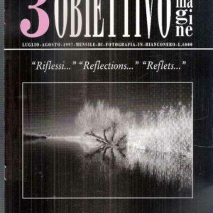 OBIETTIVO IMMAGINE 3 - "RIFLESSI..." "REFLECTIONS..." "REFLETS..."