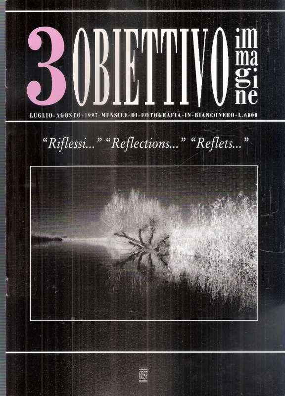 OBIETTIVO IMMAGINE 3 - "RIFLESSI..." "REFLECTIONS..." "REFLETS..."