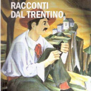 RACCONTI DAL TRENTINO