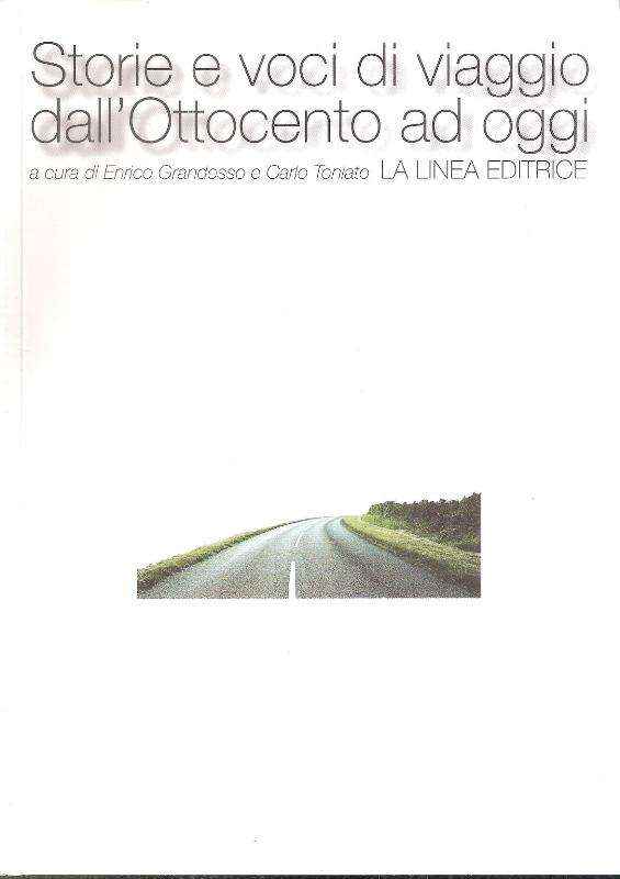 STORIE E VOCI DI VIAGGIO DALL'OTTOCENTO AD OGGI