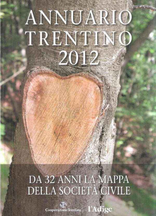 ANNUARIO TRENTINO 2012 - LE VALLI DEL TRENTINO
