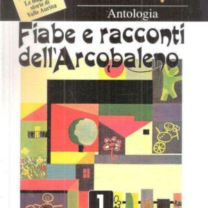 FIABE E RACCONTI DELL'ARCOBALENO VOL. 1