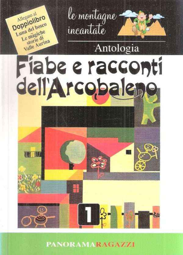 FIABE E RACCONTI DELL'ARCOBALENO VOL. 1